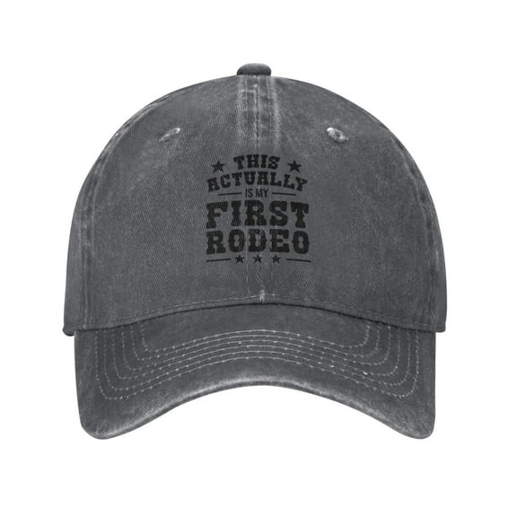This Actually Is My First Rodeo Adult Adjustable Classic Washed Casquette Cap Hat Baseball Cap For Man For Woman