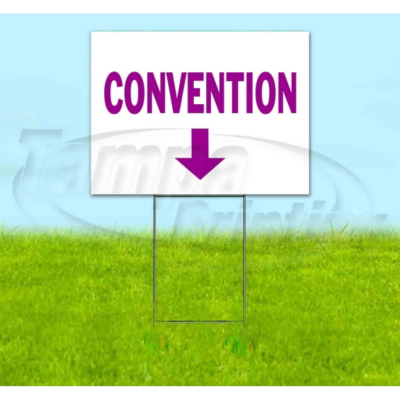 Convention Down (18" x 24") Yard Sign, Includes Metal Step Stake