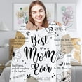 thumbnail image 3 of Gifts for Mom Blanket,Best Mom Ever Blanket Gifts from Daughter Son,Birthday Gift for Mom,Best Mom Gift Ideas,Soft Warm Flannel Throw Blanket 80"x60", 3 of 6