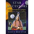 thumbnail image 2 of Star Ancestors: Extraterrestrial Contact in the Native American Tradition, 2 of 3