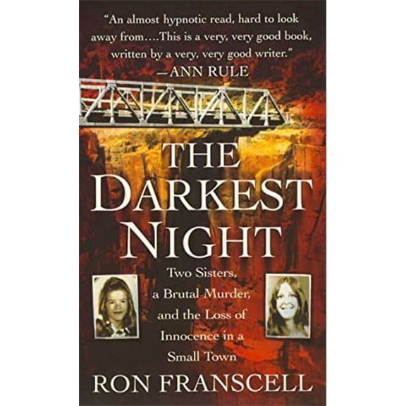 Pre-Owned The Darkest Night: Two Sisters, a Brutal Murder, and the Loss of Innocence in a Small Town Paperback