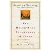 The Relentless Tenderness of Jesus (Paperback)