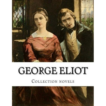 George Eliot, Collection Novels | Walmart Canada