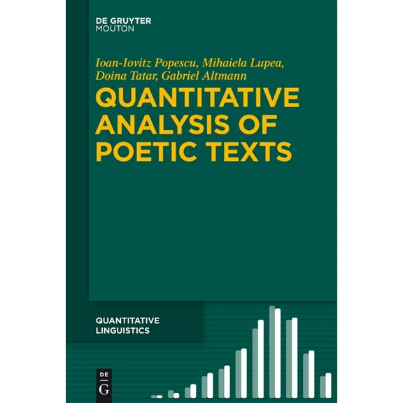 Quantitative Linguistics [Ql] Quantitative Analysis of Poetic Texts, Book 67, (Hardcover)