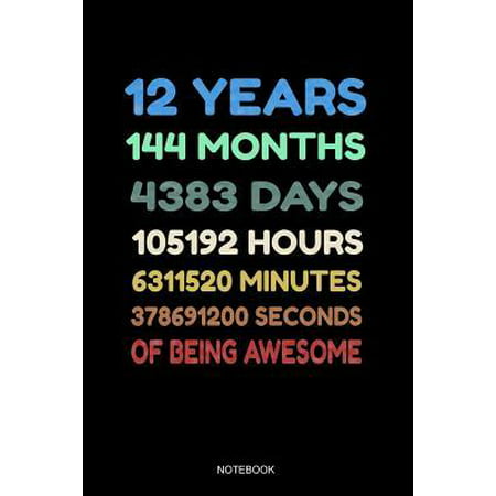 12 Years of Being Awesome Notebook: Blank Lined Journal 6x9 - 12 Years Old 12th Birthday Retro Vintage 144 Months Anniversary Gift for Boys and Girls