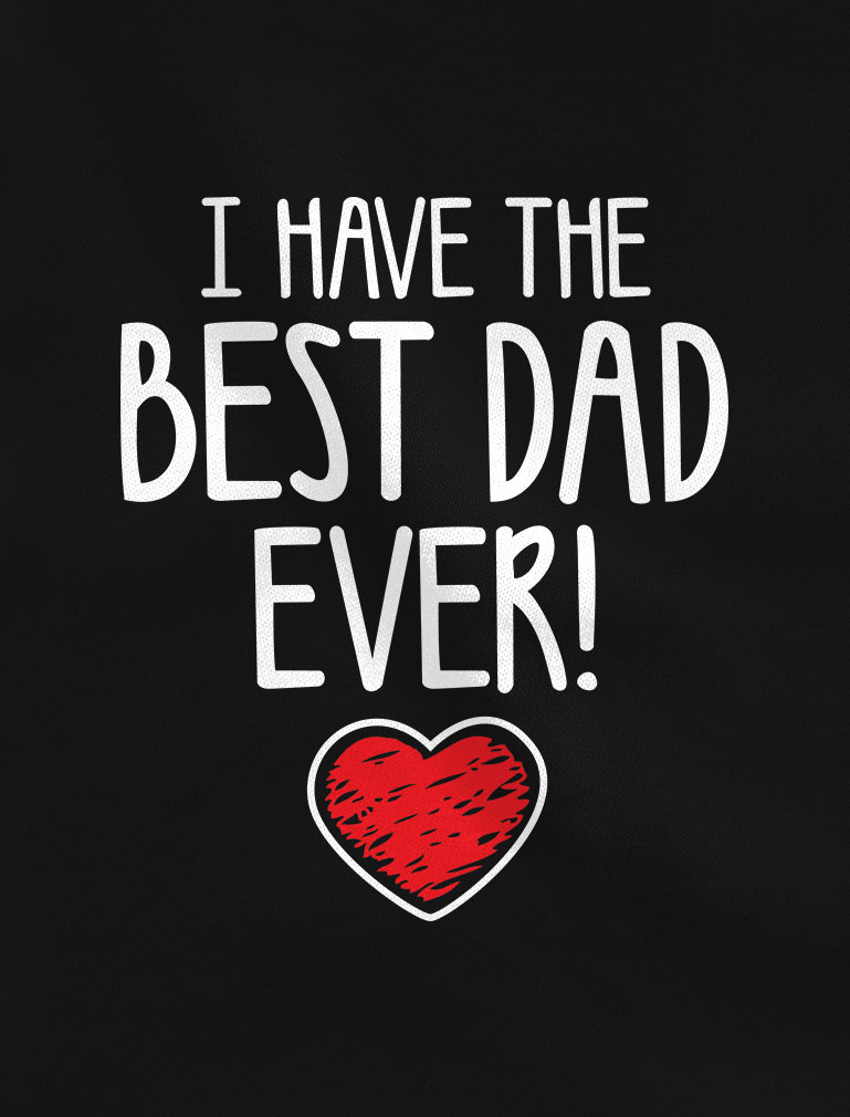 Tstars Girls Gifts for Dad Father's Day Shirts I Have the Best Dad Ever Cool Best Gift for Dad Toddler Kids Girls Gifts for Dad Father's Day Shirts Fitted T-Shirt - image 3 of 7