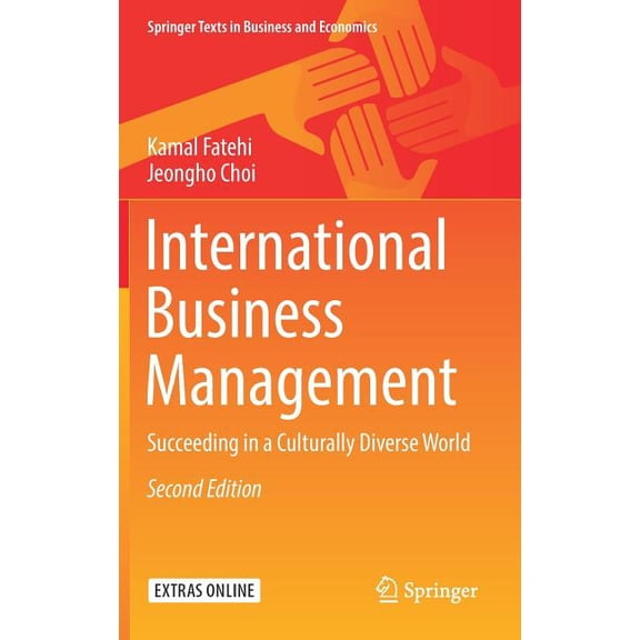 Springer Texts in Business and Economics International Business Management: Succeeding in a Culturally Diverse World, (Hardcover)