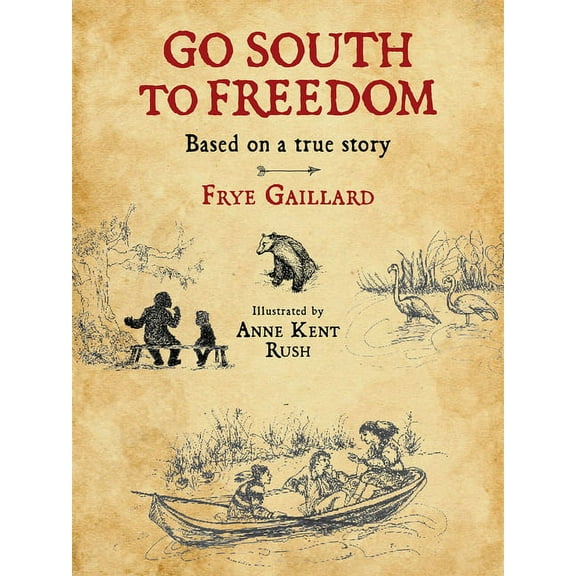 Go South to Freedom, (Hardcover)