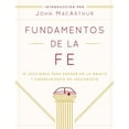 thumbnail image 1 of Pre-Owned Fundamentos de la Fe (Edición Estudiantil): 13 Lecciones Para Crecer En La Gracia Y Conocimiento de Jesucristo (Paperback) 0802408958 9780802408952, 1 of 1