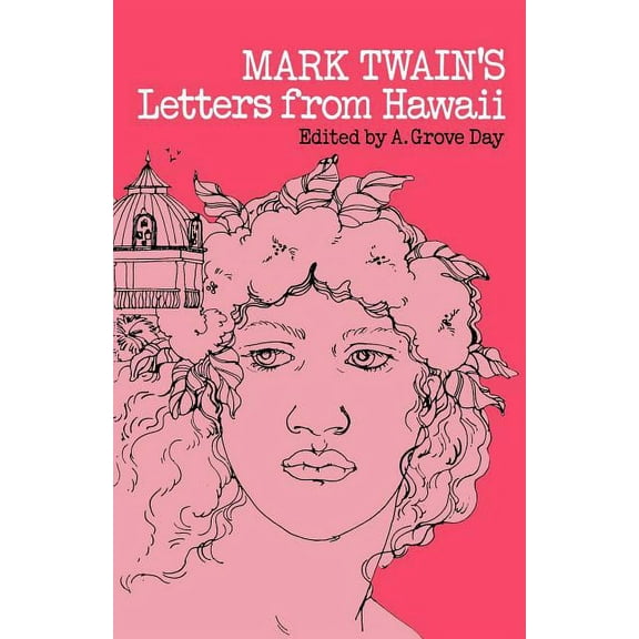 Pacific Classics Twain: Letters from Hawaii, (Paperback)