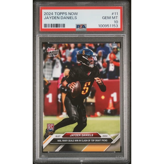 Jayden Daniels 2024 Topps Now Hail Mary Win Rookie Card #11 PSA 10 Gem Mint