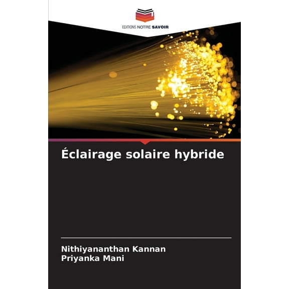 Ãclairage solaire hybride, (Paperback)