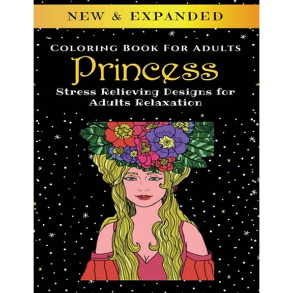 Princess - Adult Coloring Book: Stress Relieving Designs for Adults Relaxation (Paperback)