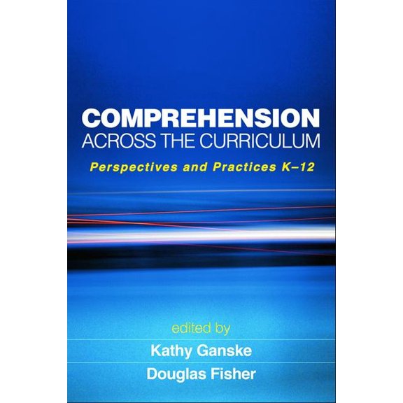 Solving Problems in the Teaching of Literacy: Comprehension Across the Curriculum : Perspectives and Practices K-12 (Paperback)