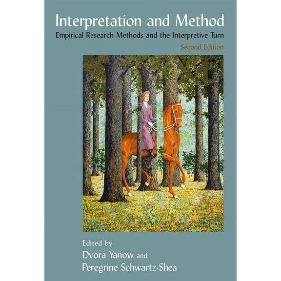 Interpretation and Method: Empirical Research Methods and the Interpretive Turn, (Paperback)