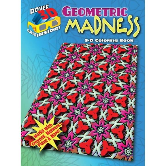 Dover Design Coloring Books: 3-D Coloring Book - Geometric Madness (Paperback)