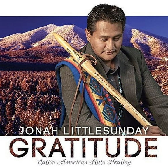 Jonah Littlesunday - Gratitude: Native American Flute Healing - Music & Performance - CD
