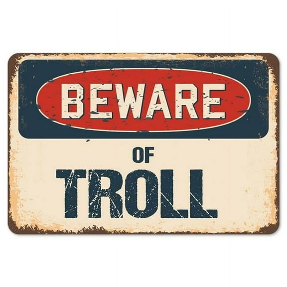 SignMission  7 x 10 in. Beware of Troll Rustic Sign