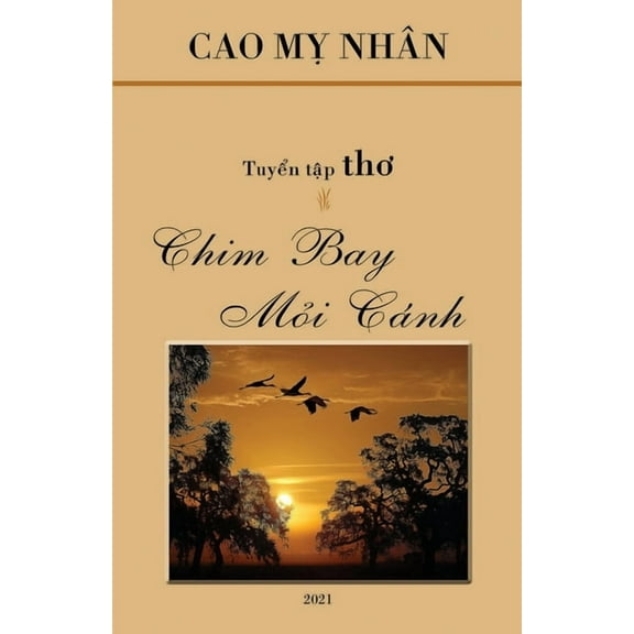 Chim Bay Moi Canh, (Paperback)