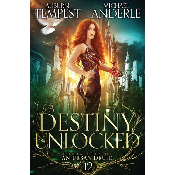 Chronicles of an Urban Druid A Destiny Unlocked, Book 12, (Paperback)