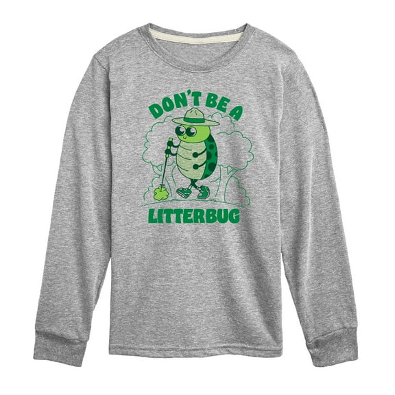 Instant Message - Don't Be A Litterbug - Toddler And Youth Long Sleeve Graphic T-Shirt