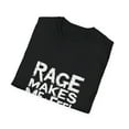 thumbnail image 4 of Rage Makes Me Feel Pretty T-Shirt, 4 of 4