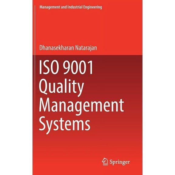 Management and Industrial Engineering ISO 9001 Quality Management Systems, (Hardcover)