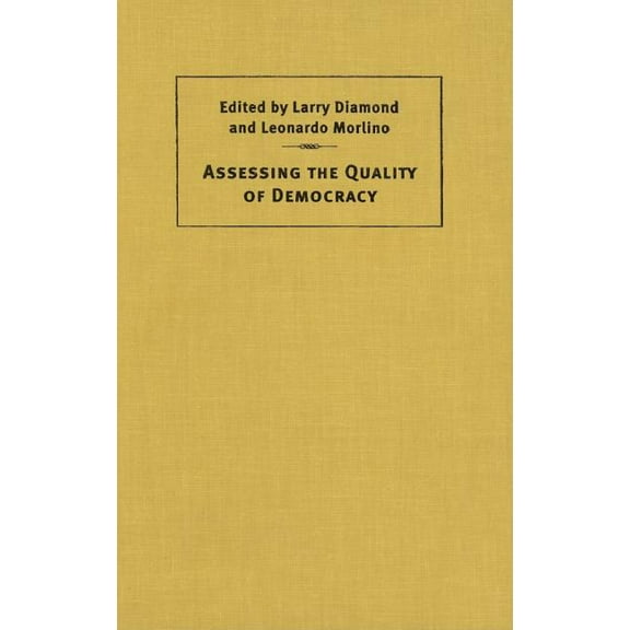 Assessing the Quality of Democracy