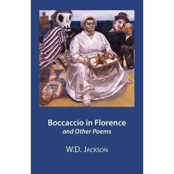 Boccaccio in Florence and Other Poems, (Paperback)