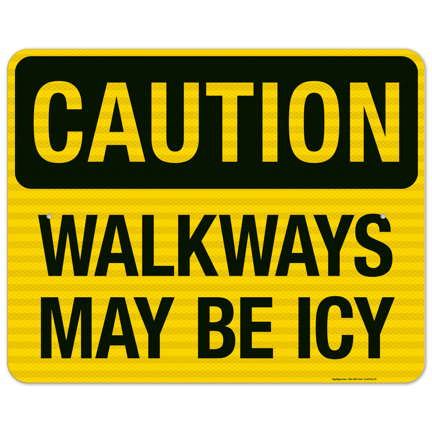 Icy Rocks Sign Walkways May Be Icy Sign, 24x30 Reflective Aluminum EGP - Walmart.com