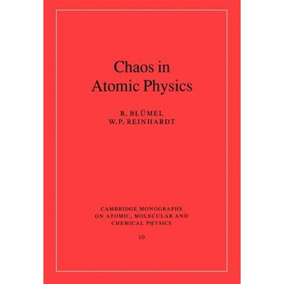 Pre-Owned Cambridge Monographs on Atomic, Molecula Chaos in Atomic Physics, Book 10, (Paperback)