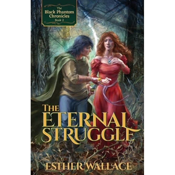 Pre-Owned The Eternal Struggle: The Black Phantom Chronicles (Book 2) -- Esther Wallace