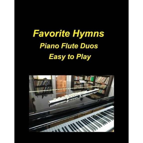 Favorite Hymns Piano Flute Duos Easy to Play, (Paperback)