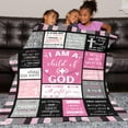 thumbnail image 3 of Christian Gifts for Women Blanket- 50''''x40'''' - I Am a Child of God Blankets Gift - Inspirational Gifts for Women - Baptism Confirmation Gifts for Girls, Catholic Gifts, Christian Gifts, 3 of 6