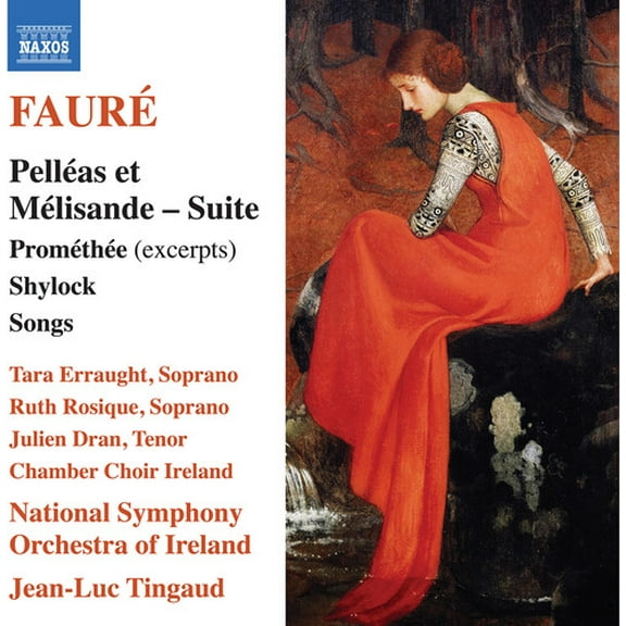 Gabriel Faure - Faure: Pelleas et Melisande Suite; Promethee (excerpts); Shylock; Songs - Music & Performance - CD