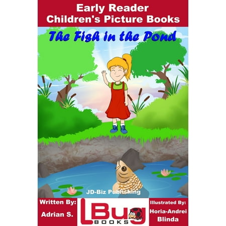 The Fish in the Pond: Early Reader - Children's Picture Books -