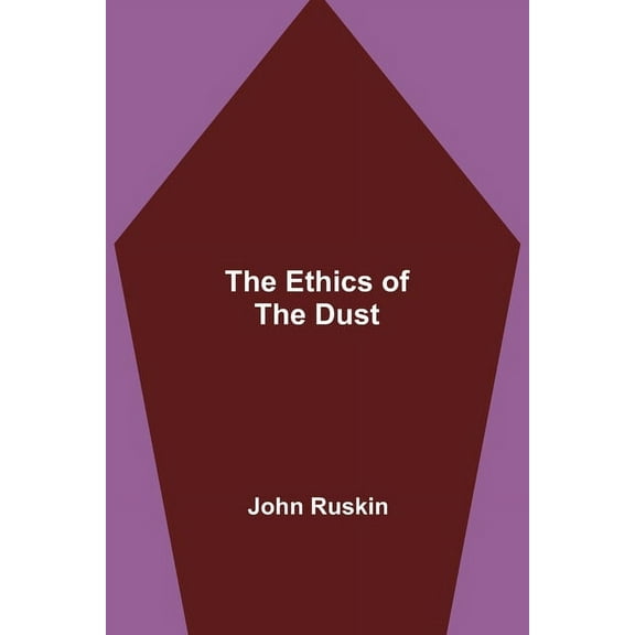 The Ethics of the Dust, (Paperback)