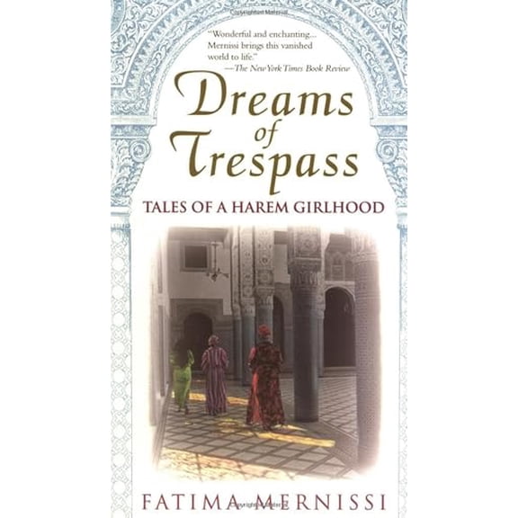 Pre-Owned Dreams of Trespass: Tales of a Harem Girlhood, 9780201489378, 0201489376, Paperback,