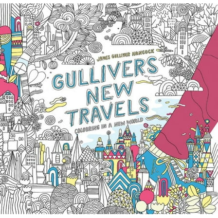 Gulliver's New Travels: Colouring in a New World (Colouring Books) (Paperback)