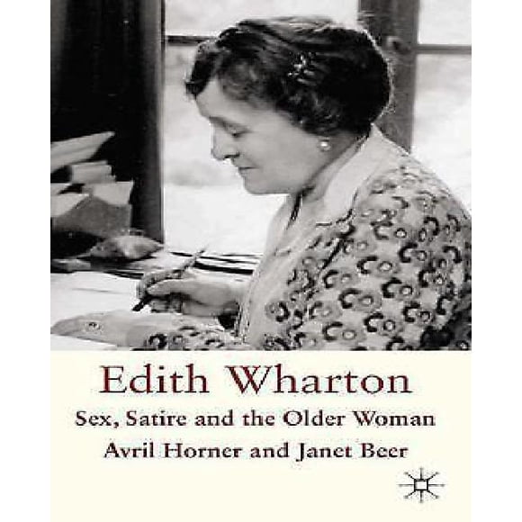 Edith Wharton : Sexe, Satire et la Femme Âgée
