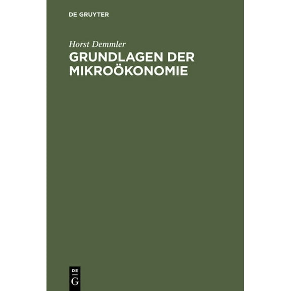 Grundlagen Der MikroÃ¶konomie, (Hardcover)