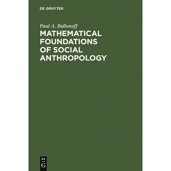 Mathematical Foundations of Social Anthropology, (Hardcover)
