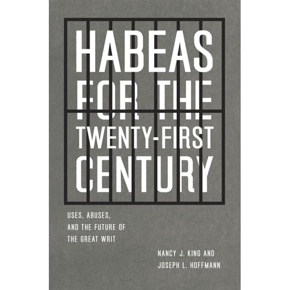 Pre-Owned Habeas for the Twenty-First Century: Uses, Abuses, and the Future of the Great Writ (Hardcover) 0226436977 9780226436975