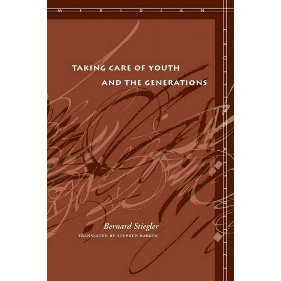 Meridian: Crossing Aesthetics Taking Care of Youth and the Generations, (Paperback)