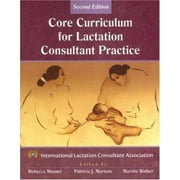 Angle View: The Core Curriculum for Lactation Consultant Practice, Used [Paperback]