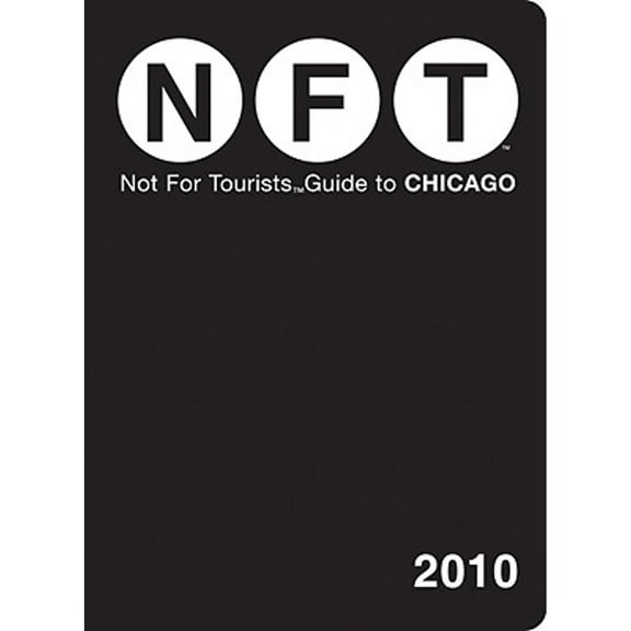 Pre-Owned Chicago Not for Tourists 2010 (Paperback) by Not for Tourists (Creator)
