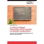 La Pizarra Digital Interactiva en la escuela (Paperback)