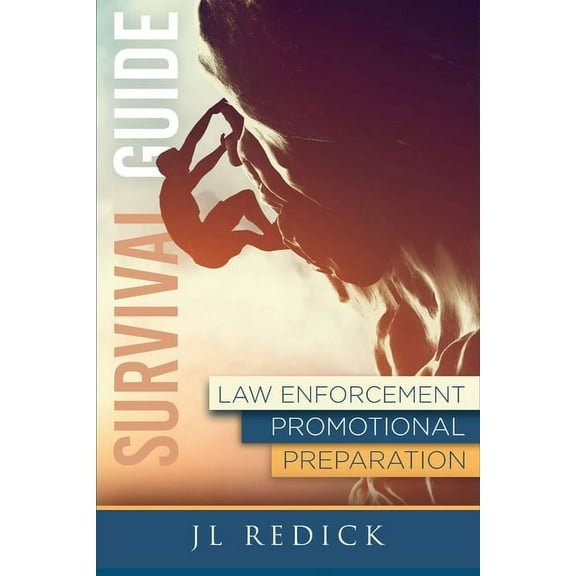 Survival Guide to Law Enforcement Promotional Preparation (Paperback)