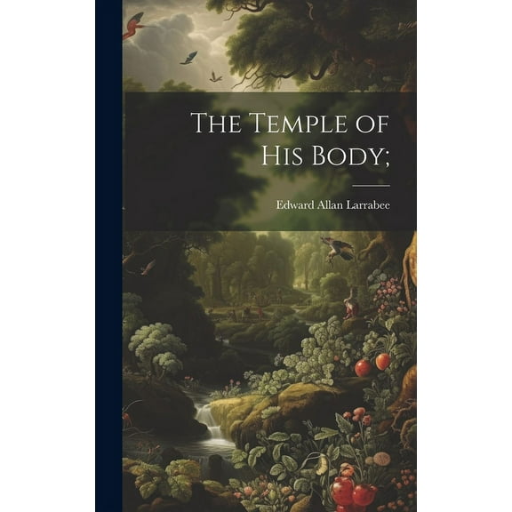 The Temple of His Body; (Hardcover)