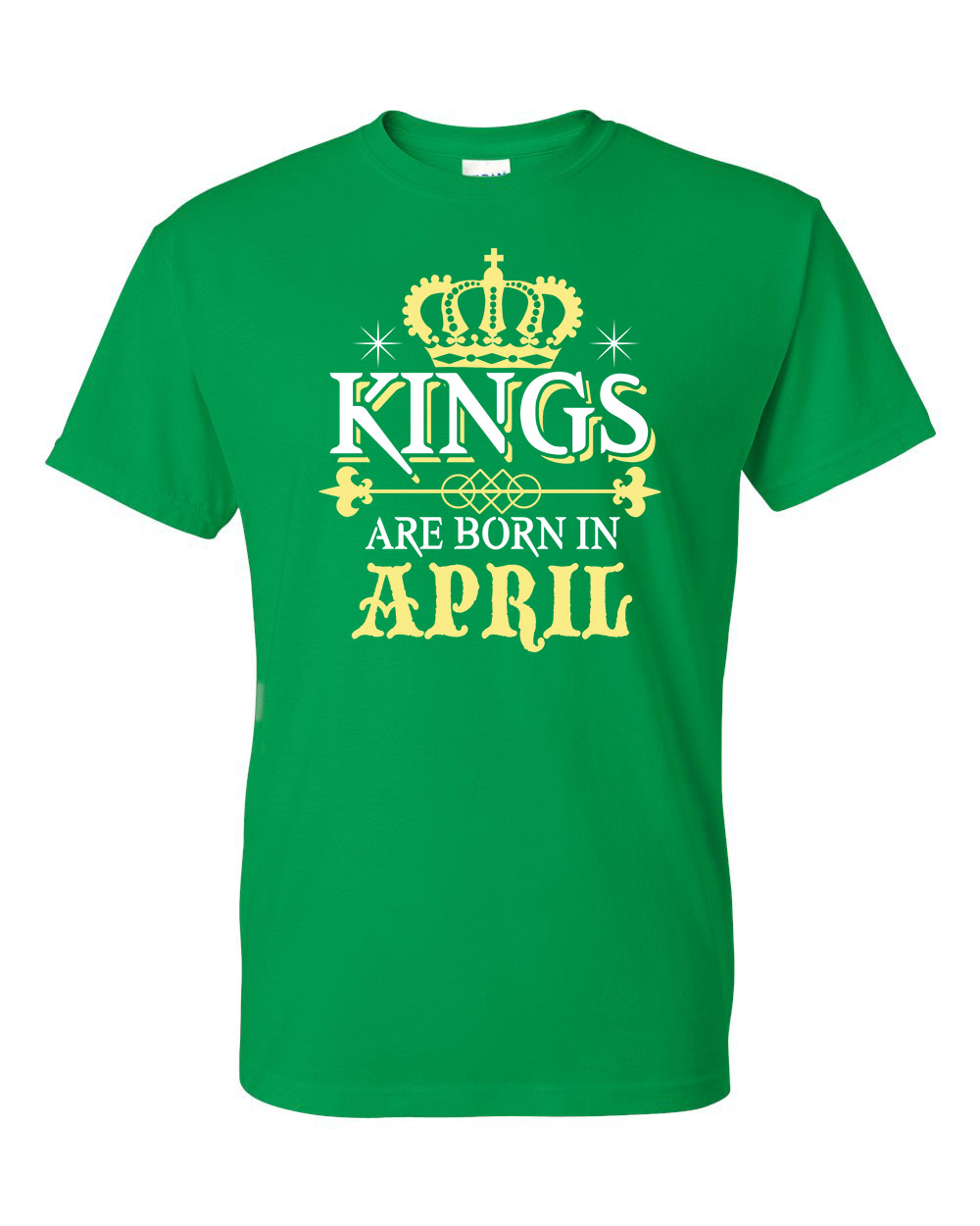 Kings Are Born in April Birthday Gift 